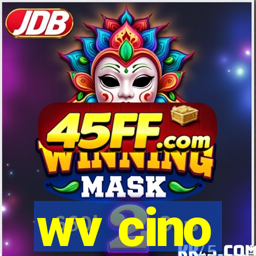 wv cino